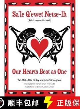 【3-4周达】Our Hearts Beat as One  (Sa'le Q'ewet Netse-lh) [9780999527887]