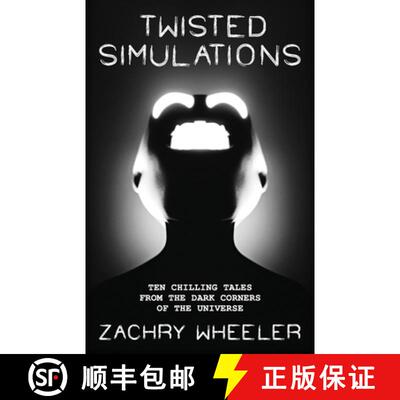 【3-4周达】Twisted Simulations: Ten Chilling Tales From the Dark Corners of the Universe [9781954153448]