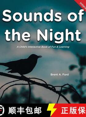 预订 Sounds of the Night: A Child's Interactive Book of Fun & Learning [9781947348745]