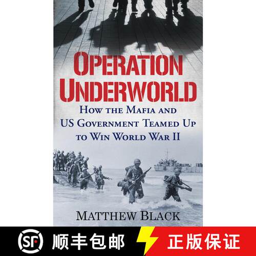 【3-4周达】精装 Operation Underworld: How the Mafia and U.S. Government Teamed Up to Win World War II [9780806542157]
