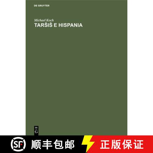 【3-4周达】精装 Tars̆is̆ E Hispania: Estudios Histórico-Geográficos Y Etimológicos Sobre... [9783112311189]