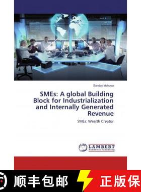预订 SMEs: A global Building Block for Industrialization and Internally Generated Revenue [9786200656216]