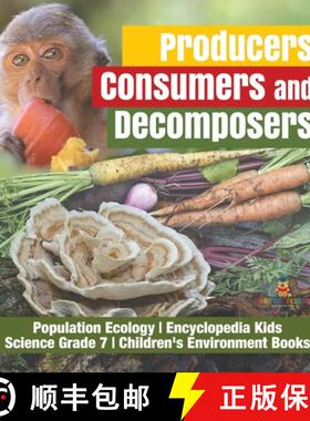 【3-4周达】Producers, Consumers and Decomposers | Population Ecology | Encyclopedia Kids | Science Gr... [9781541975965]