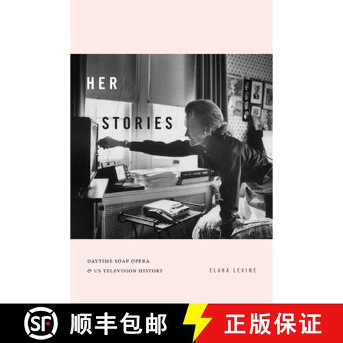 【3-4周达】Her Stories – Daytime Soap Opera and US Television History [9781478008019]