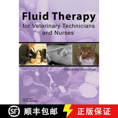 【3-4周达】Fluid Therapy For Veterinary Technicians And Nurses [Wiley动物医学] [9780813814841]