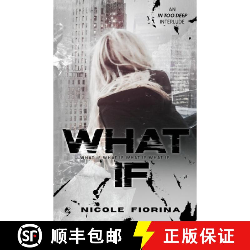 预订 What If: In Too Deep Interlude [9798985140415]