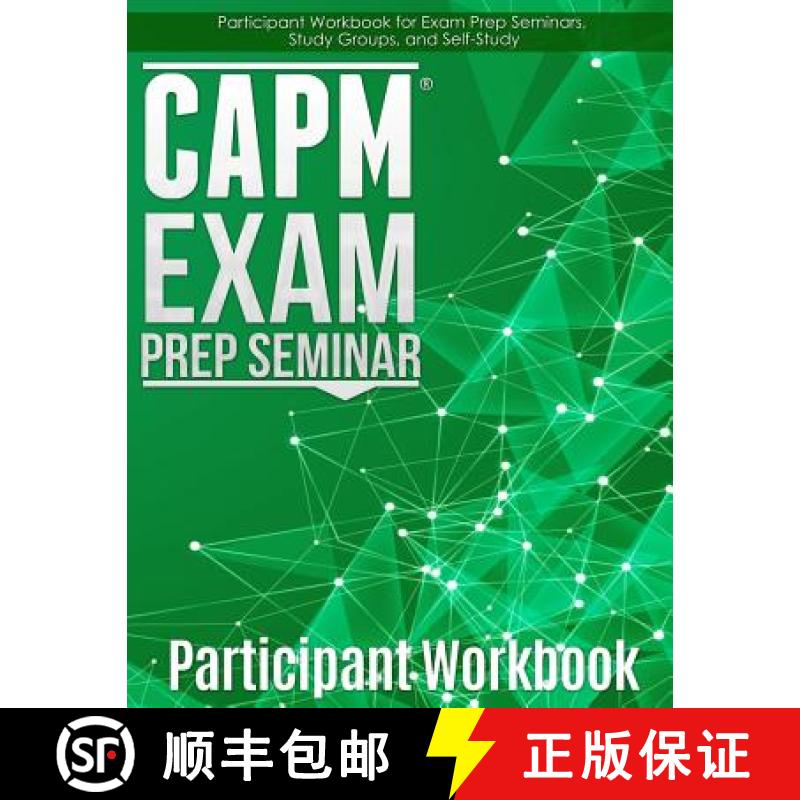 【3-4周达】CAPM Exam Prep: Participant Workbook [9780983970149]