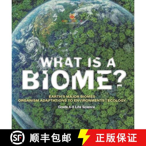 【3-4周达】精装 What is a Biome? Earth's Major Biomes | Organism Adaptations to Environments | Ecolog... [9781541998605]