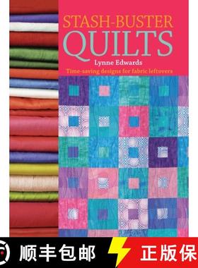 【3-4周达】Stash-Buster Quilts: Time-Saving Designs for Fabric Leftovers [9780715324639]