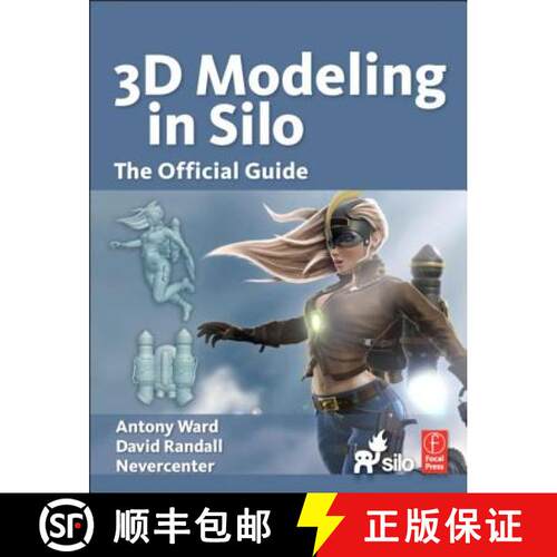 【3-4周达】3D Modeling in Silo: The Official Guide [9780240814810]