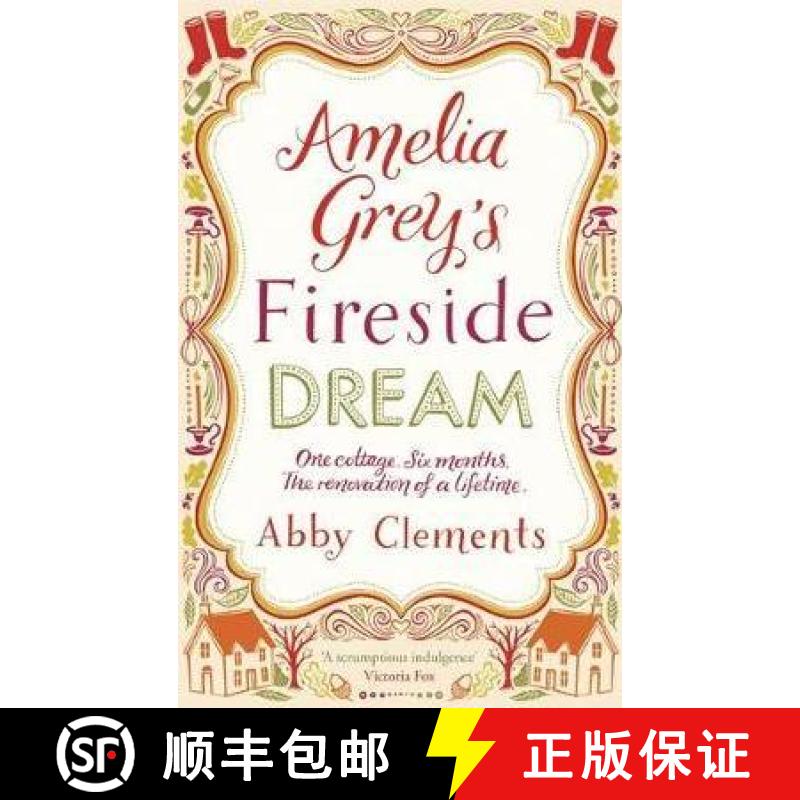 【3-4周达】Amelia Grey's Fireside Dream: A delightful cosy tale to curl up with this winter, perfect ... [9781782064305]