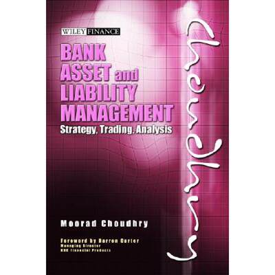 【4周达】Bank Asset And Liability Management:Strategy, Trading,Analysis [Wiley金融] [9780470821350]