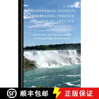 预订 Transforming Students Into Leaders Through the Literary Arts and the Social Sciences [9781527547315]