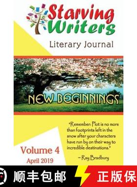 【3-4周达】Starving Writers Literary Journal -April 2019: Volume 4 [9781932996715]
