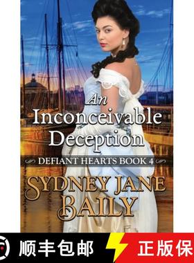 【3-4周达】An Inconceivable Deception: Defiant Hearts Book Four [9781957421025]