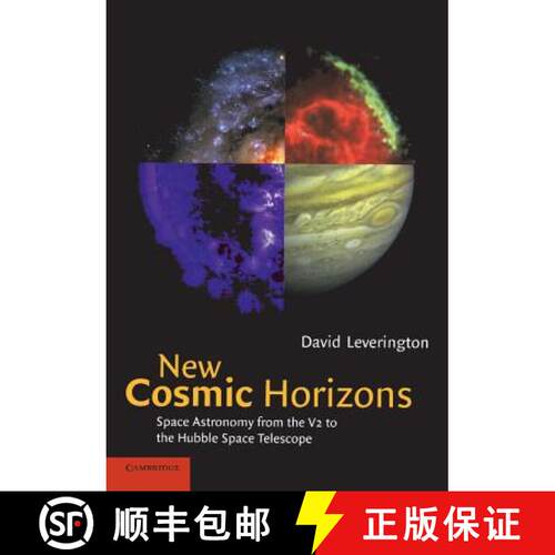 【3-4周达】New Cosmic Horizons: Space Astronomy from the V2 to the Hubble Space Telescope [9780521658331]