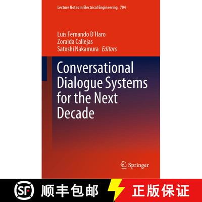 【3-4周达】精装 Conversational Dialogue Systems for the Next Decade [9789811583940]