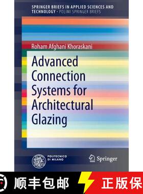 【3-4周达】Advanced Connection Systems for Architectural Glazing [9783319129969]