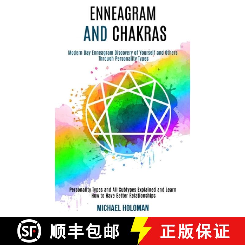 【3-4周达】Enneagram and Chakras: Modern Day Enneagram Discovery of Yourself and Others Through Perso... [9781990084492]图片