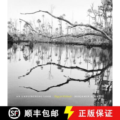 【3-4周达】An Unflinching Look: Elegy for Wetlands [9780820363332]