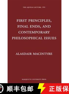 【3-4周达】First Principles, Finals Ends, and Contemporary Philosophical Issues [9780874621570]