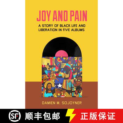【3-4周达】Joy and Pain: A Story of Black Life and Liberation in Five Albums (First Edition) [9780520390423]