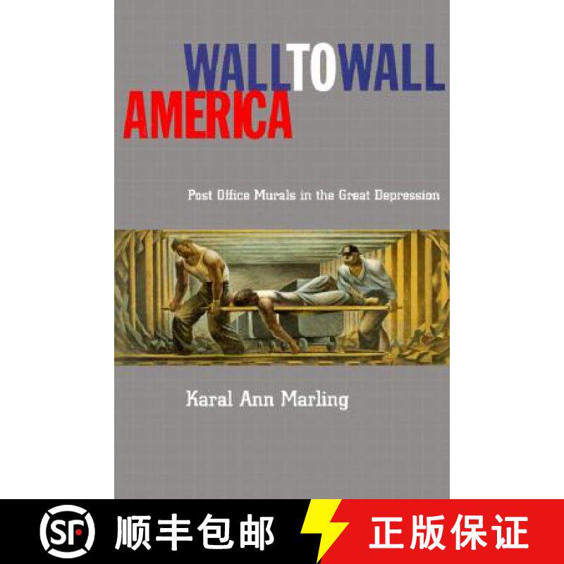 【3-4周达】Wall to Wall America: Post Office Murals in the Great Depression [9780816636730]