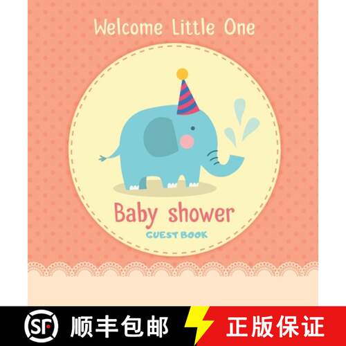 【3-4周达】精装 Baby Shower Guest Book: Welcome Little One Elephant Boy Alternative Theme, Wishes to ... [9788395723469]