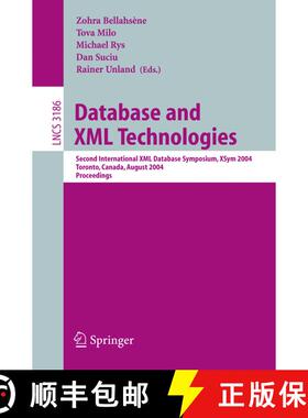 【3-4周达】Database and XML Technologies :  Second International XML Database Symposium, XSym 2004, T... [9783540229698]