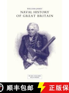 【3-4周达】NAVAL HISTORY OF GREAT BRITAIN FROM THE DECLARATION OF WAR BY FRANCE IN 1793 TO THE ACCESS... [9781847346551]