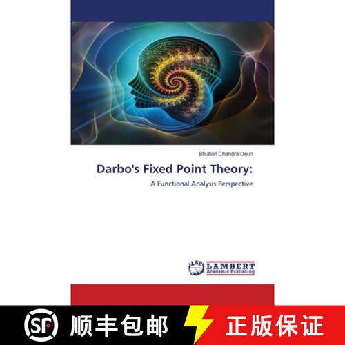 【3-4周达】Darbo's Fixed Point Theory:: A Functional Analysis Perspective (Aufl.) [9786208455927]