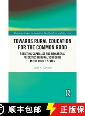 【3-4周达】Towards Rural Education for the Common Good: Resisting Capitalist and Neoliberal Prioritie... [9781032075099]