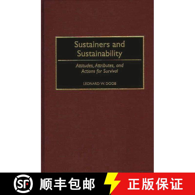 【3-4周达】精装 Sustainers and Sustainability: Attitudes, Attributes, and Actions for Survival [9780275953140]