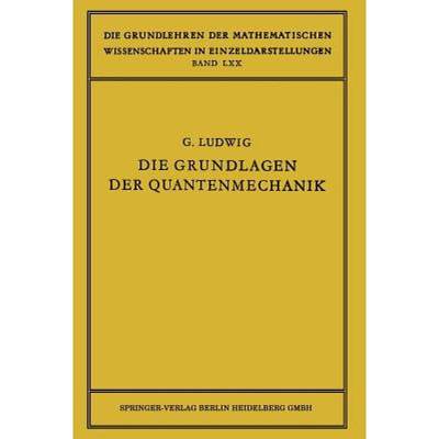 【4周达】Die Grundlagen Der Quantenmechanik [9783662372654]