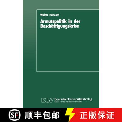 【3-4周达】Armutspolitik in der Beschäftigungskrise: Bestandsaufnahme und Alternativen [9783824440047]