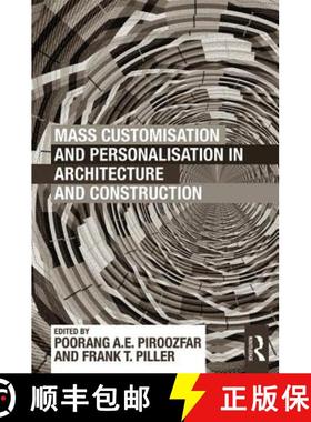 【3-4周达】Mass Customisation and Personalisation in Architecture and Construction [9780415622844]