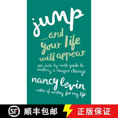 【3-4周达】Jump...And Your Life Will Appear: An Inch-by-Inch Guide to Making a Major Change [9781781804650]