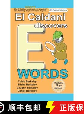 【3-4周达】El Caldani Discovers E Words (Berkeley Boys Books - El Caldani Missions) [9781778500190]