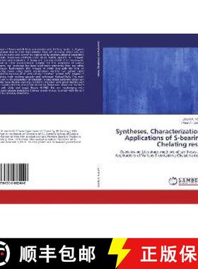 预订 Syntheses, Characterization, Applications of S-bearing Chelating resin [9786202082440]