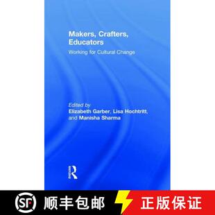 【3-4周达】Makers, Crafters, Educators: Working for Cultural Change [9781138896192]