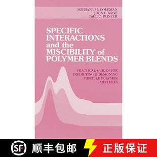Polymer For and 4周达 Specific 9780877628231 Predicti... Guides the Interactions Practical Miscibility Blends