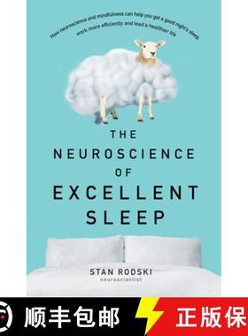 【3-4周达】Neuroscience of Excellent Sleep: Practical advice and mindfulness techniques backed by sci... [9781460753828]