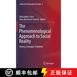 【3-4周达】The Phenomenological Approach to Social Reality : History, Concepts, Problems (Softcover r... [9783319801957]