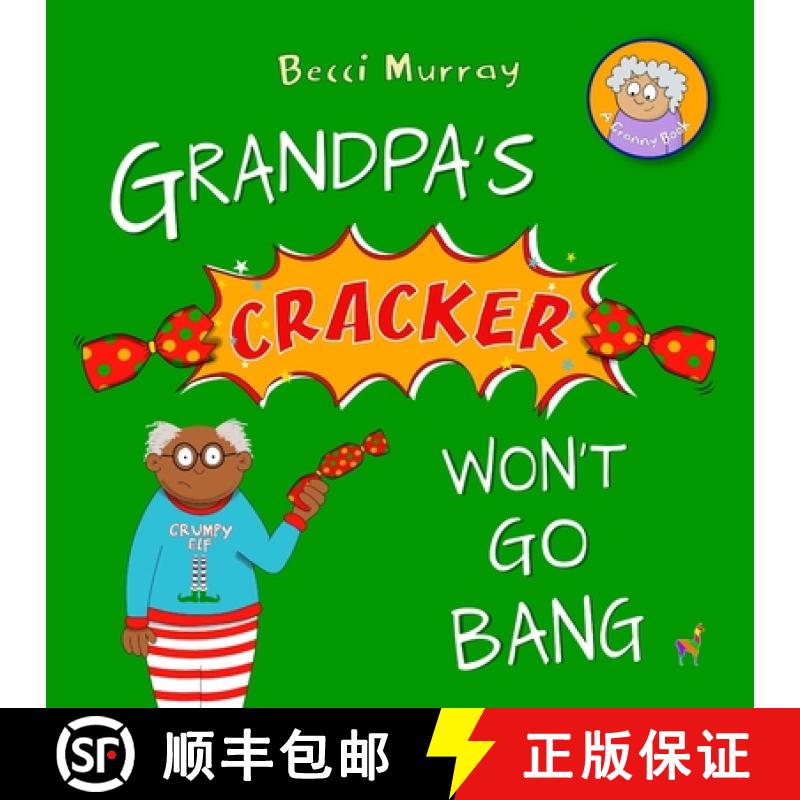 【2-3周达】Grandpa's Cracker Won't Go Bang [9781913944247]