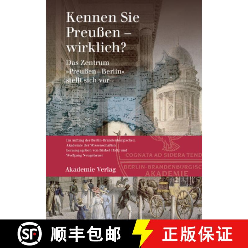 【2-3周达】Kennen Sie Preussen - wirklich?: Das Zentrum preussen-Berlin Stellt Sich VOR [9783050046556]