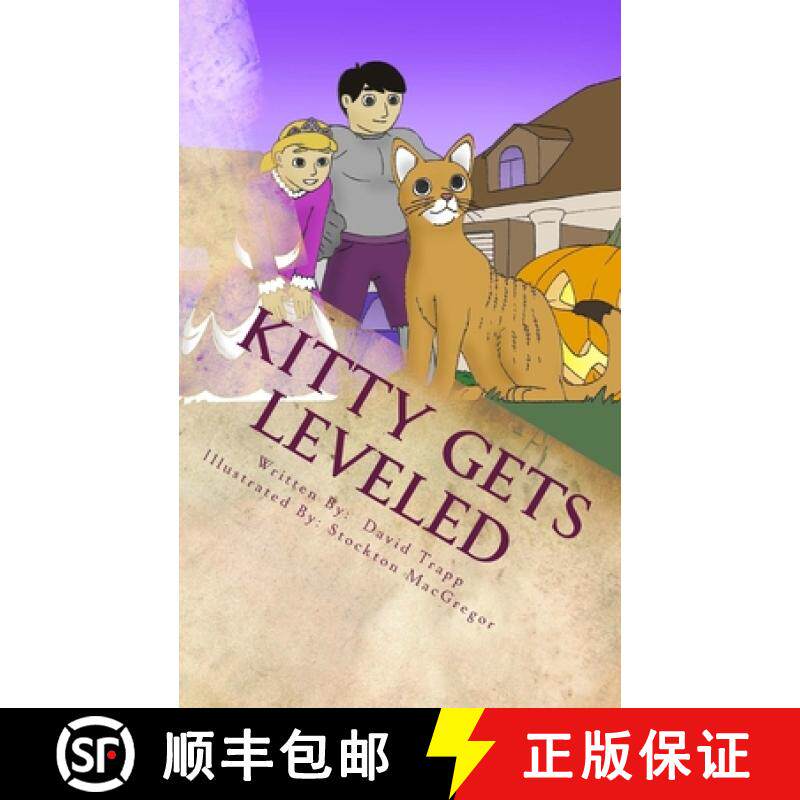 【3-4周达】Kitty Gets Leveled: A Daxton and Miranda Adventure Book [9780980094640]
