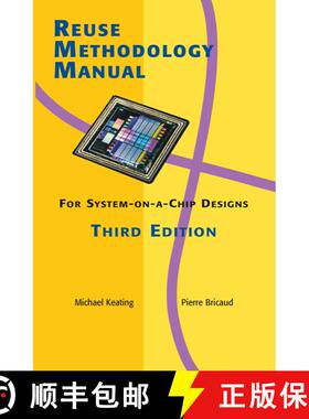 【3-4周达】Reuse Methodology Manual for System-on-a-Chip Designs (3rd ed. 2002.  2nd printing 2007) (... [9780387740980]