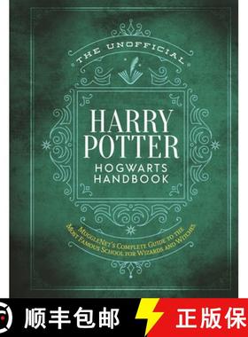 【3-4周达】The Unofficial Harry Potter Hogwarts Handbook: Mugglenet's Complete Guide to the Most Famo... [9781948174954]