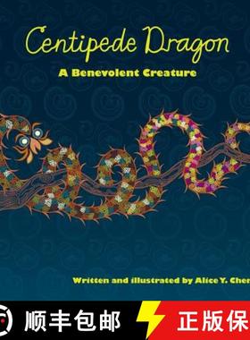 预订 Centipede Dragon: A Benevolent Creature [9780692233498]
