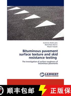 预订 Bituminous pavement surface texture and skid resistance testing [9783848435432]